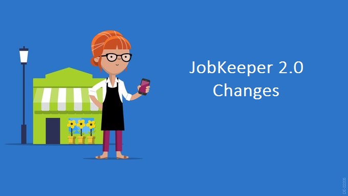 JobKeeper 2.0 – Changes to the ‘Decline in Turnover’ Tests